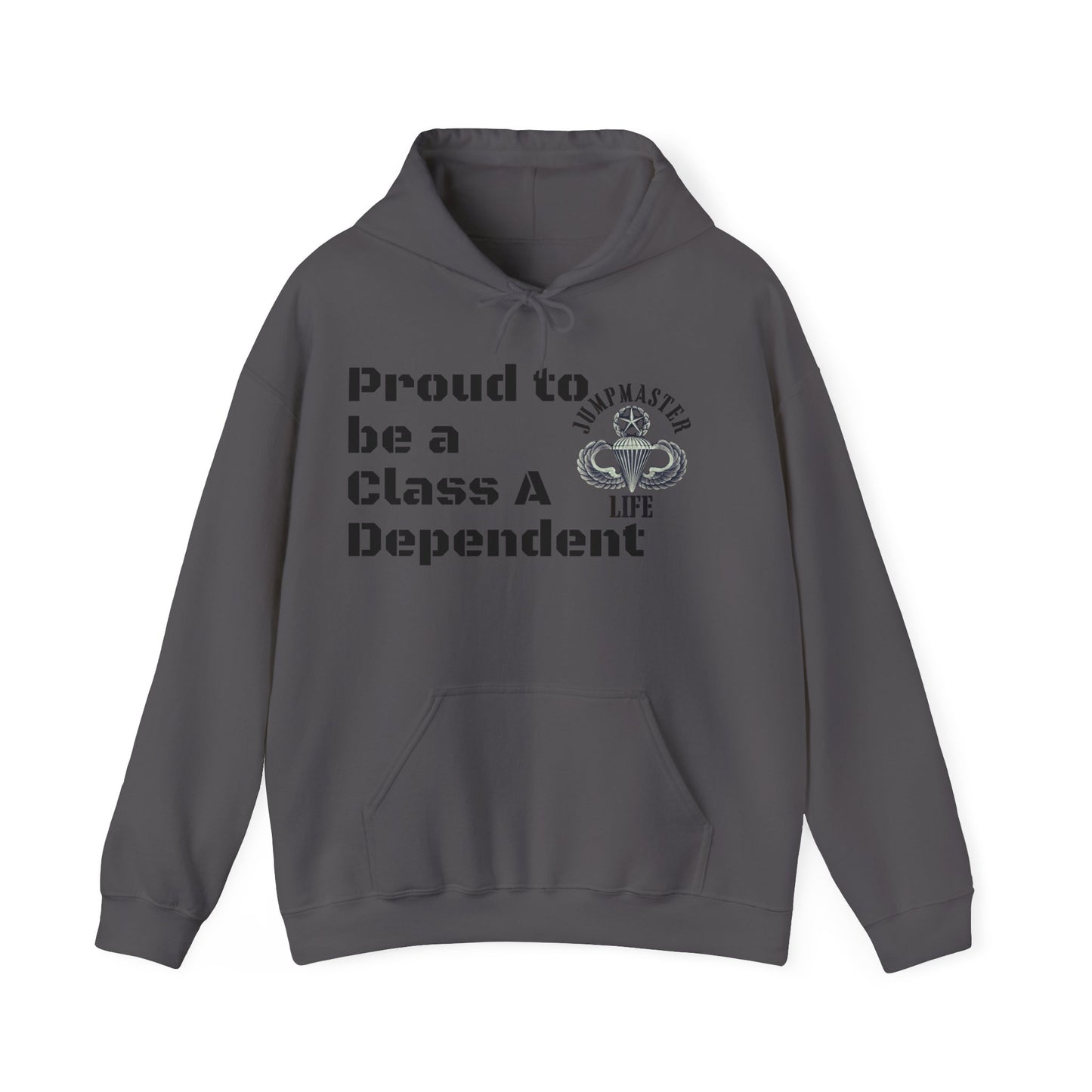 Proud to be a Class A Dependent Jumpmaster Life Unisex Heavy Blend™ Hooded Sweatshirt