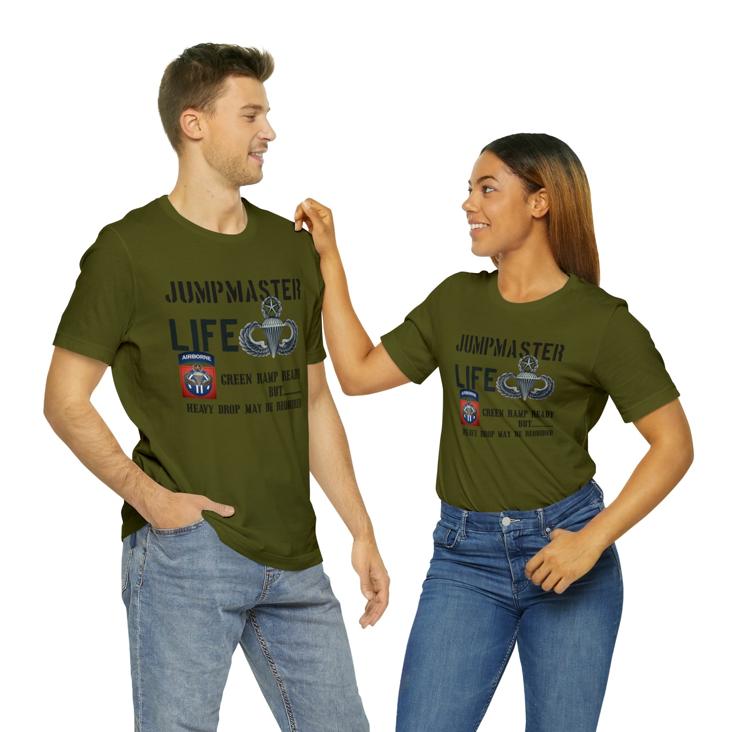 Jumpmaster Life Green Ramp Ready but Heavy Drop may be required Unisex Jersey Short Sleeve Tee