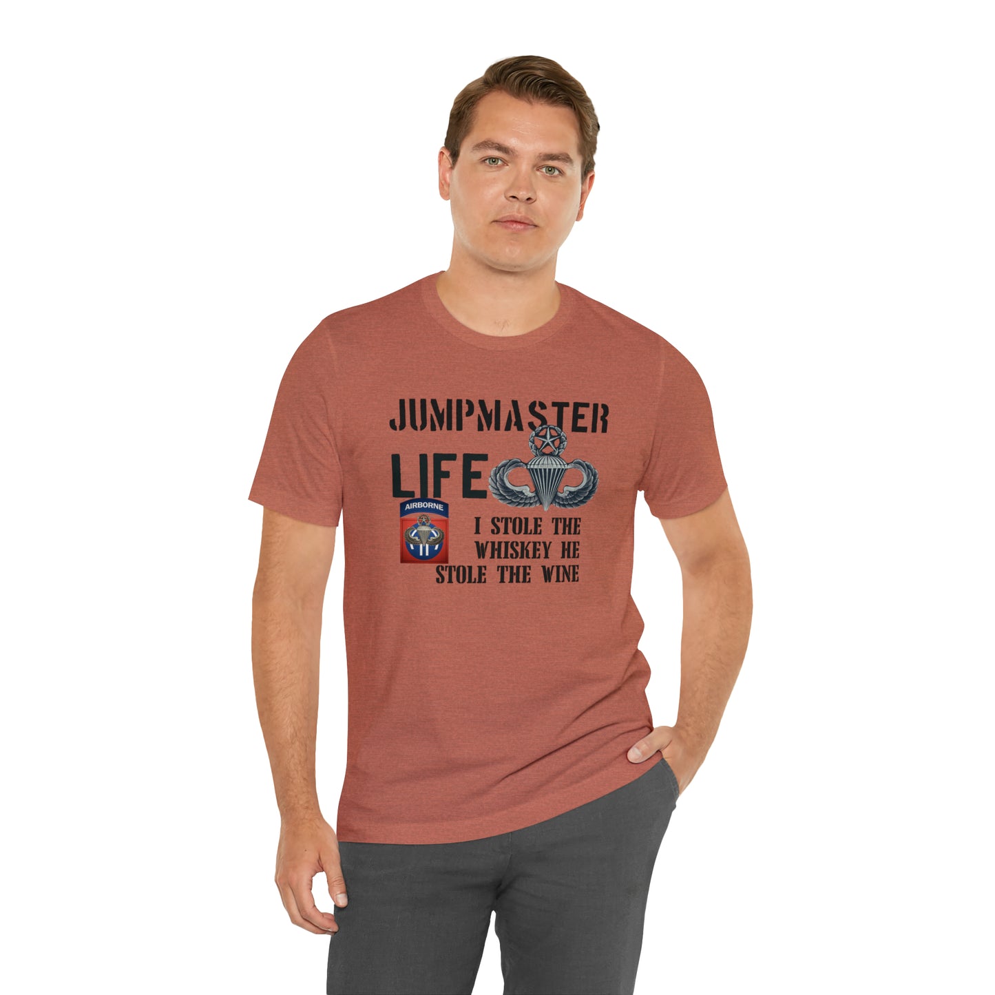 Jumpmaster Life I Stole the Whiskey Unisex Jersey Short Sleeve Tee