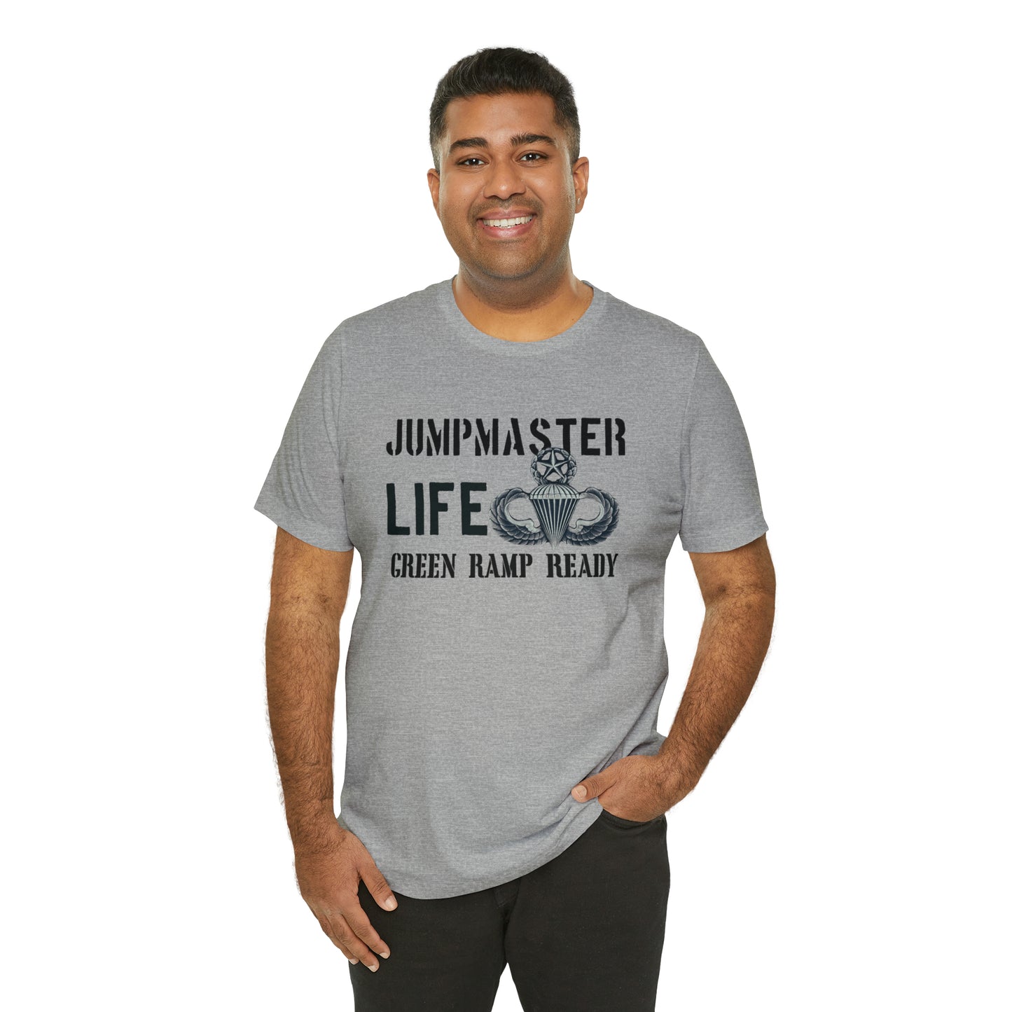 Jumpmaster Life Green Ramp Ready T-shirt Unisex Jersey Short Sleeve Tee