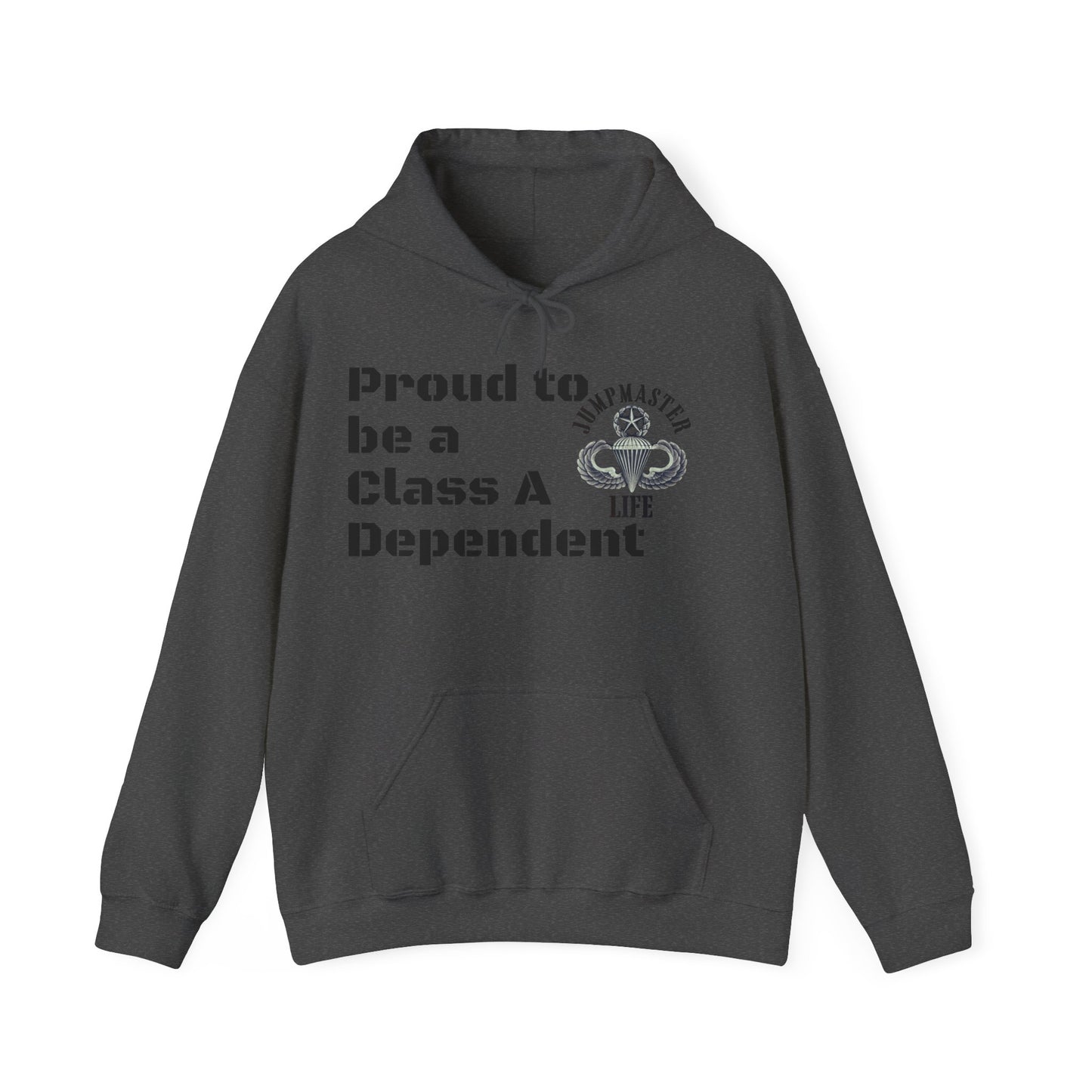 Proud to be a Class A Dependent Jumpmaster Life Unisex Heavy Blend™ Hooded Sweatshirt