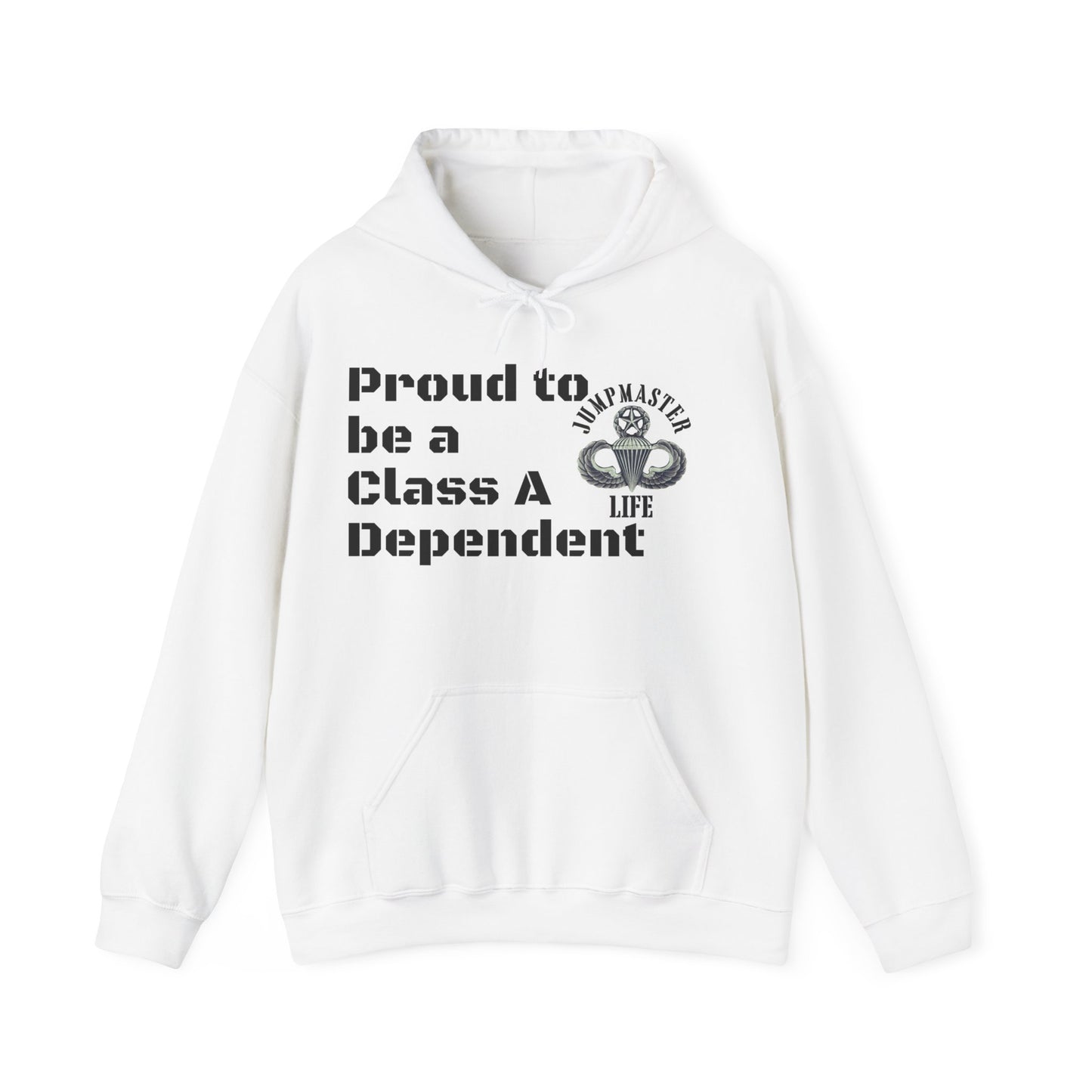 Proud to be a Class A Dependent Jumpmaster Life Unisex Heavy Blend™ Hooded Sweatshirt