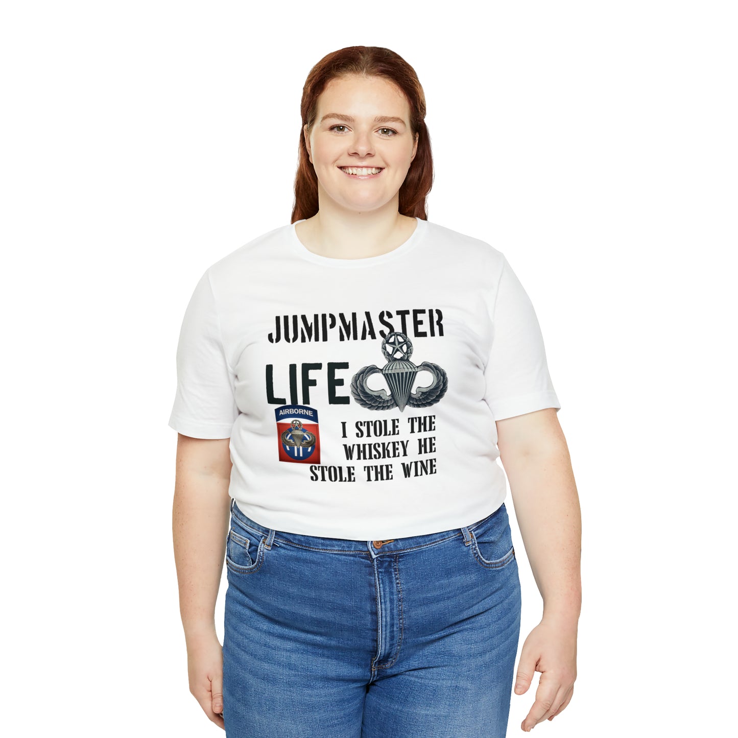 Jumpmaster Life I Stole the Whiskey Unisex Jersey Short Sleeve Tee