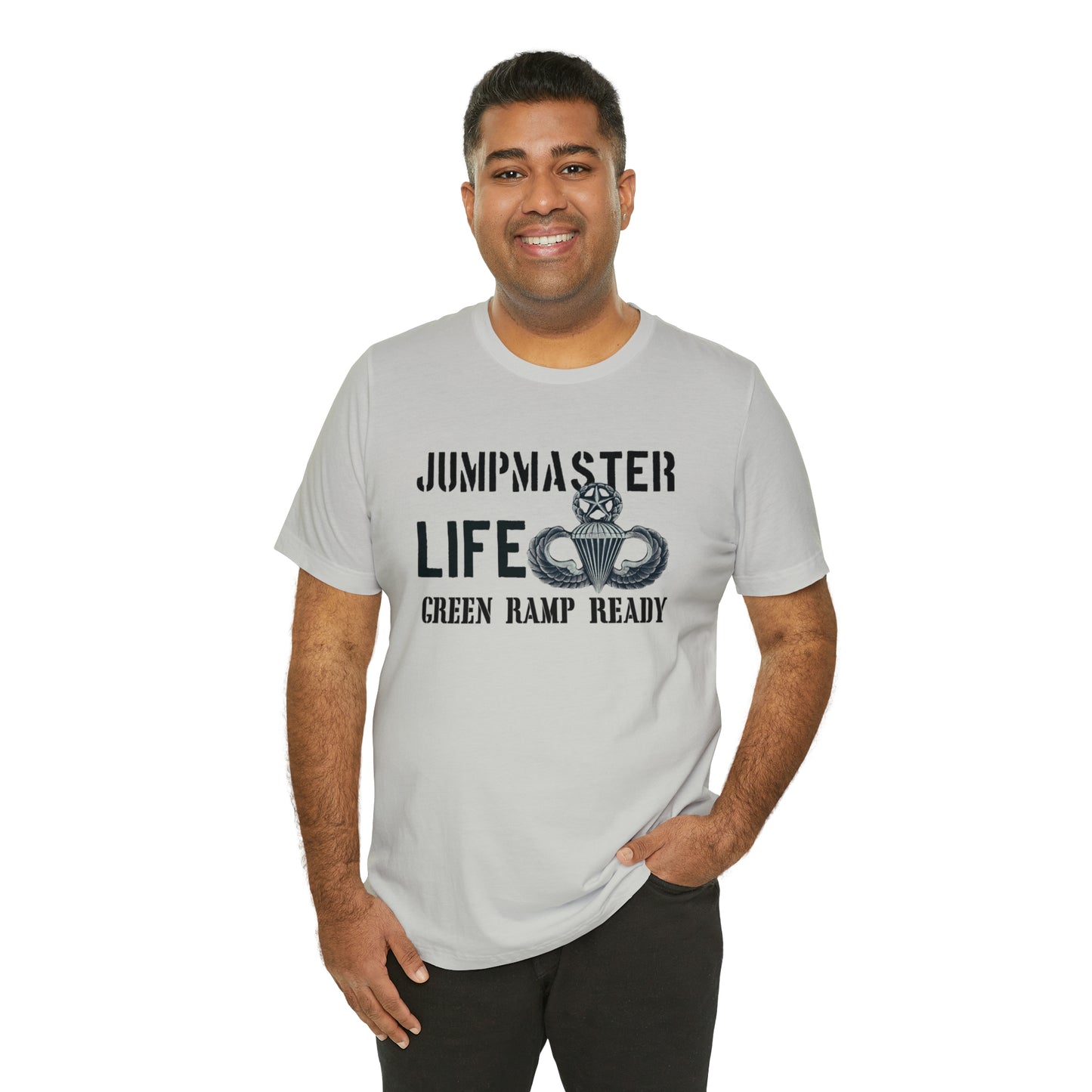 Jumpmaster Life Green Ramp Ready T-shirt Unisex Jersey Short Sleeve Tee