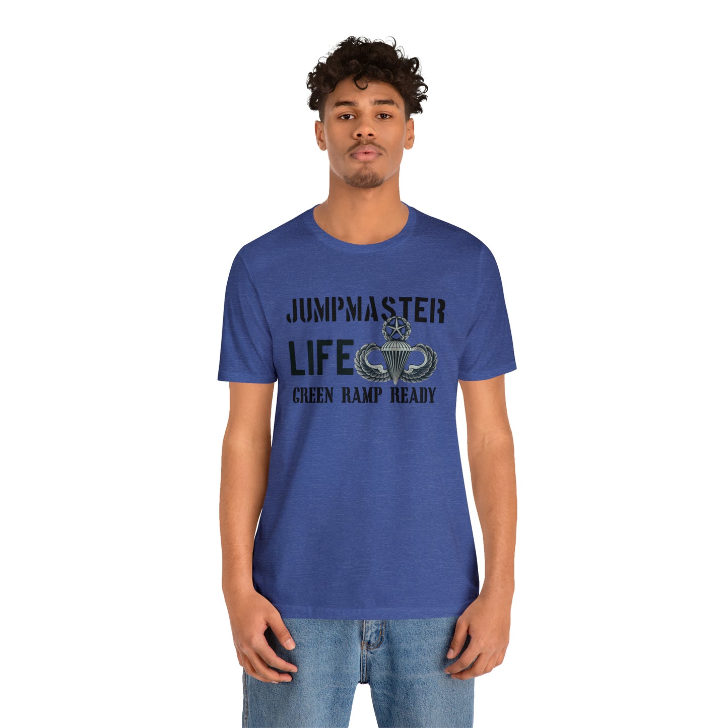 Jumpmaster Life Green Ramp Ready T-shirt Unisex Jersey Short Sleeve Tee