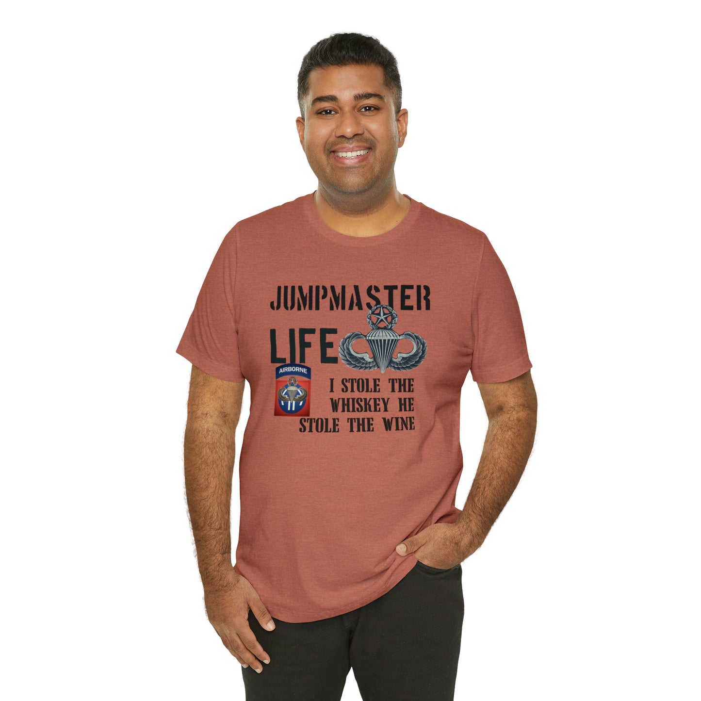 Jumpmaster Life I Stole the Whiskey Unisex Jersey Short Sleeve Tee