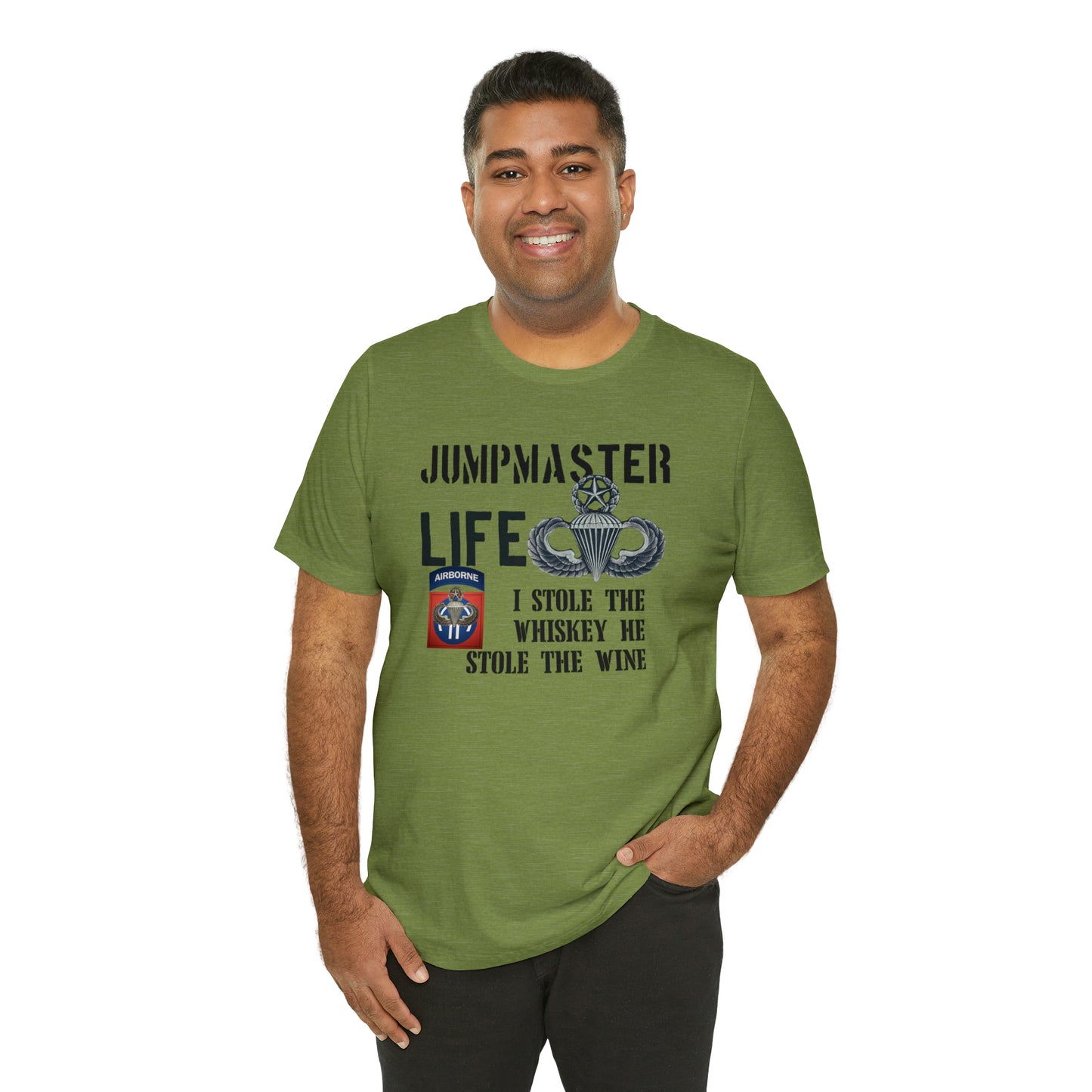 Jumpmaster Life I Stole the Whiskey Unisex Jersey Short Sleeve Tee