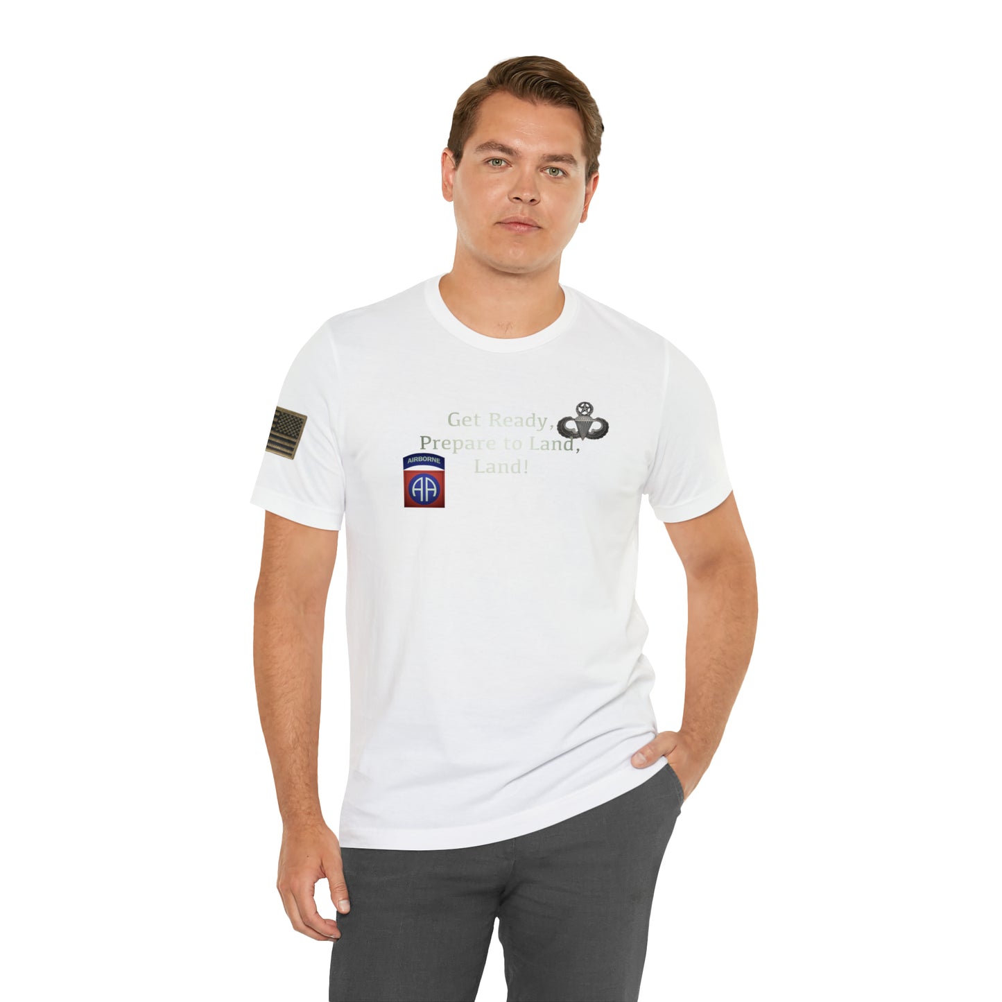 Get Ready, Prepare to Land, Land! Airborne T Shirt with American Flag Unisex Jersey Short Sleeve Tee