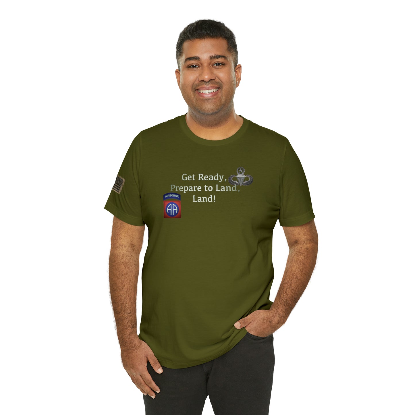 Get Ready, Prepare to Land, Land! Airborne T Shirt with American Flag Unisex Jersey Short Sleeve Tee