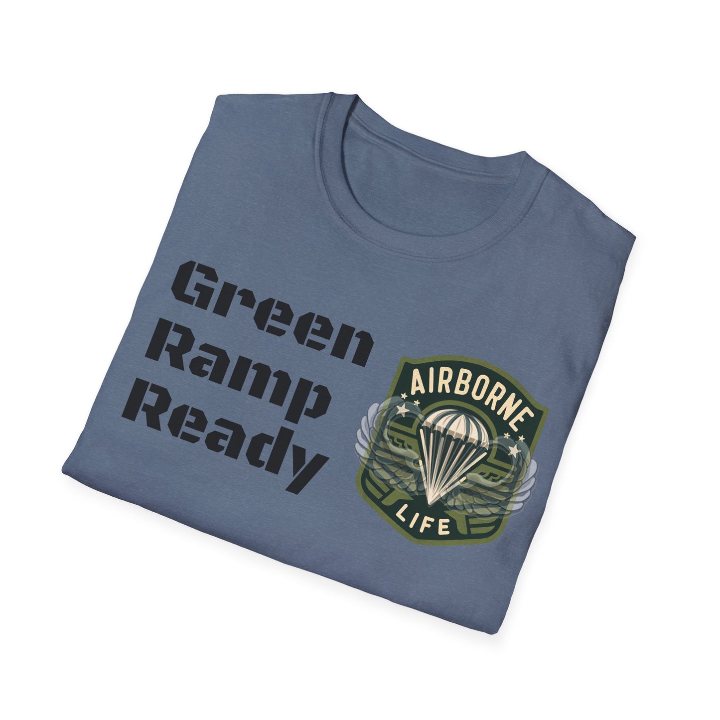 Airborne Life, Green Ramp Ready Unisex Softstyle T-Shirt