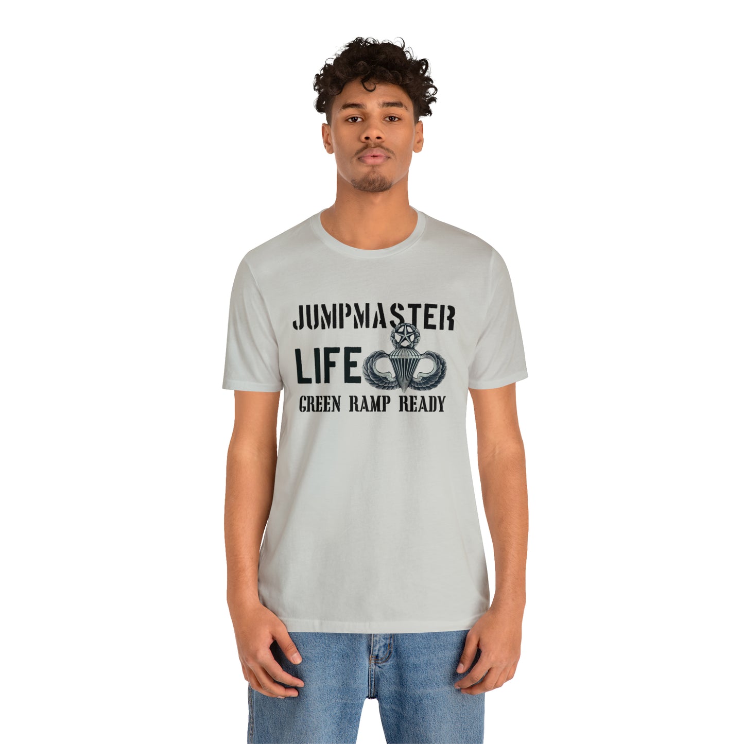 Jumpmaster Life Green Ramp Ready T-shirt Unisex Jersey Short Sleeve Tee