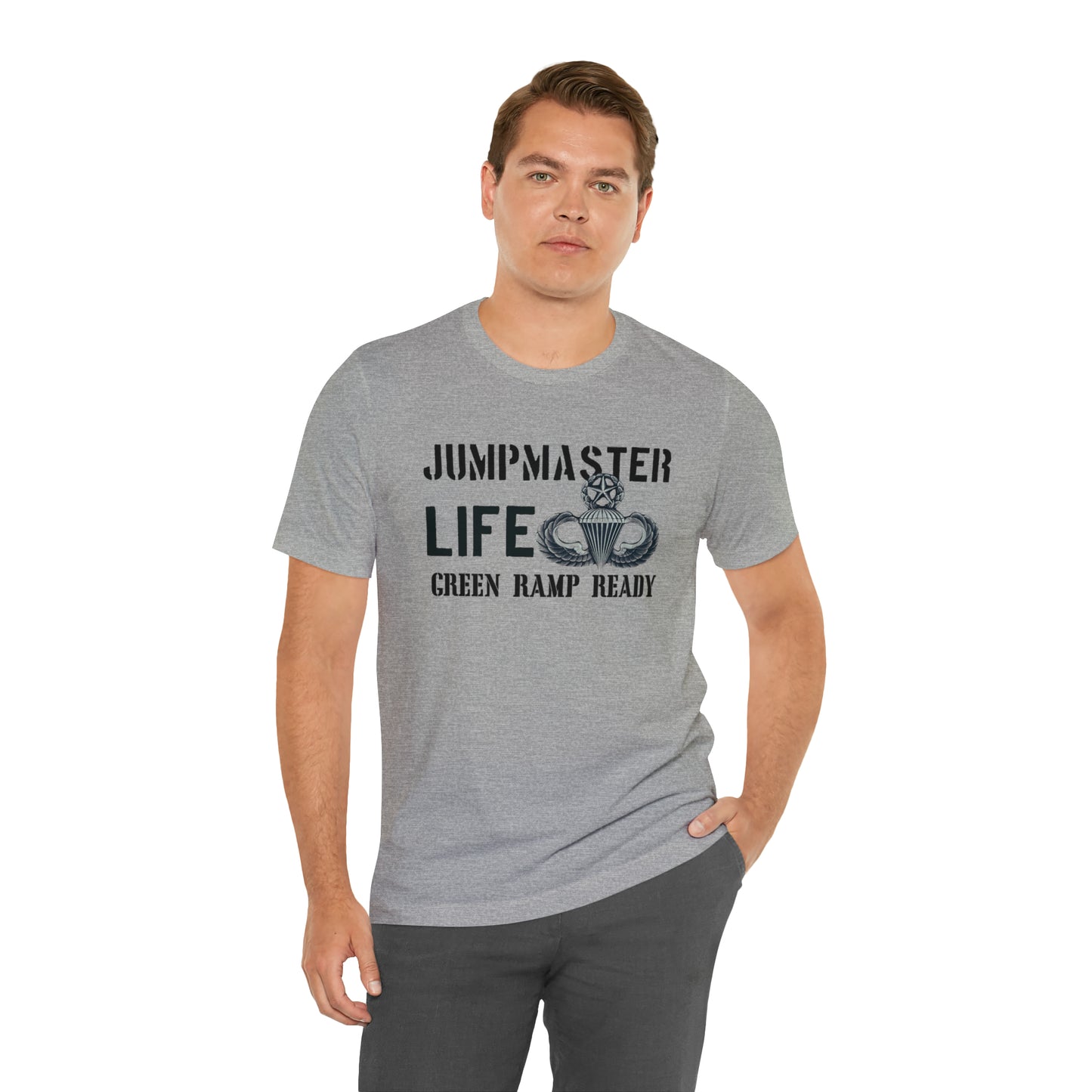 Jumpmaster Life Green Ramp Ready T-shirt Unisex Jersey Short Sleeve Tee