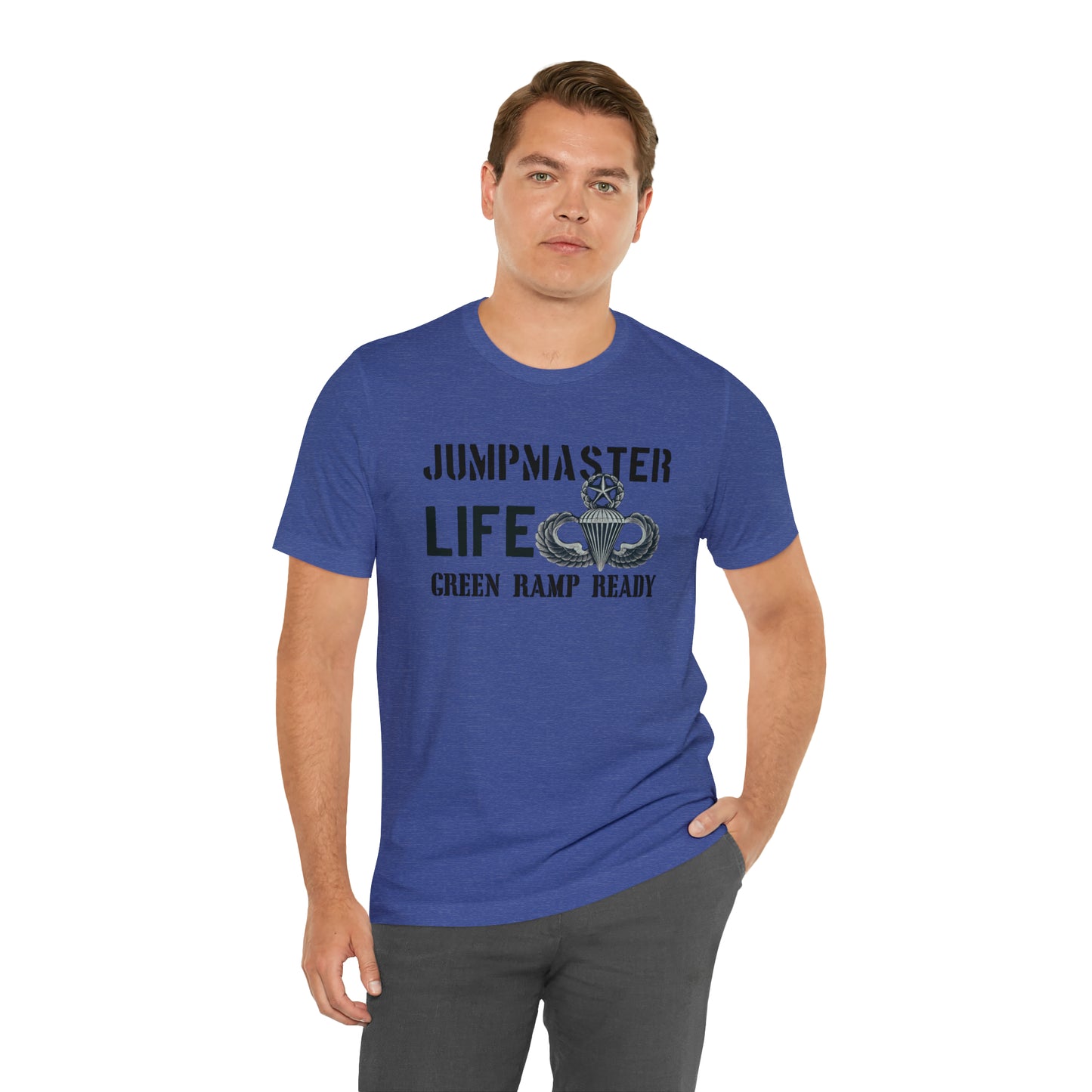 Jumpmaster Life Green Ramp Ready T-shirt Unisex Jersey Short Sleeve Tee