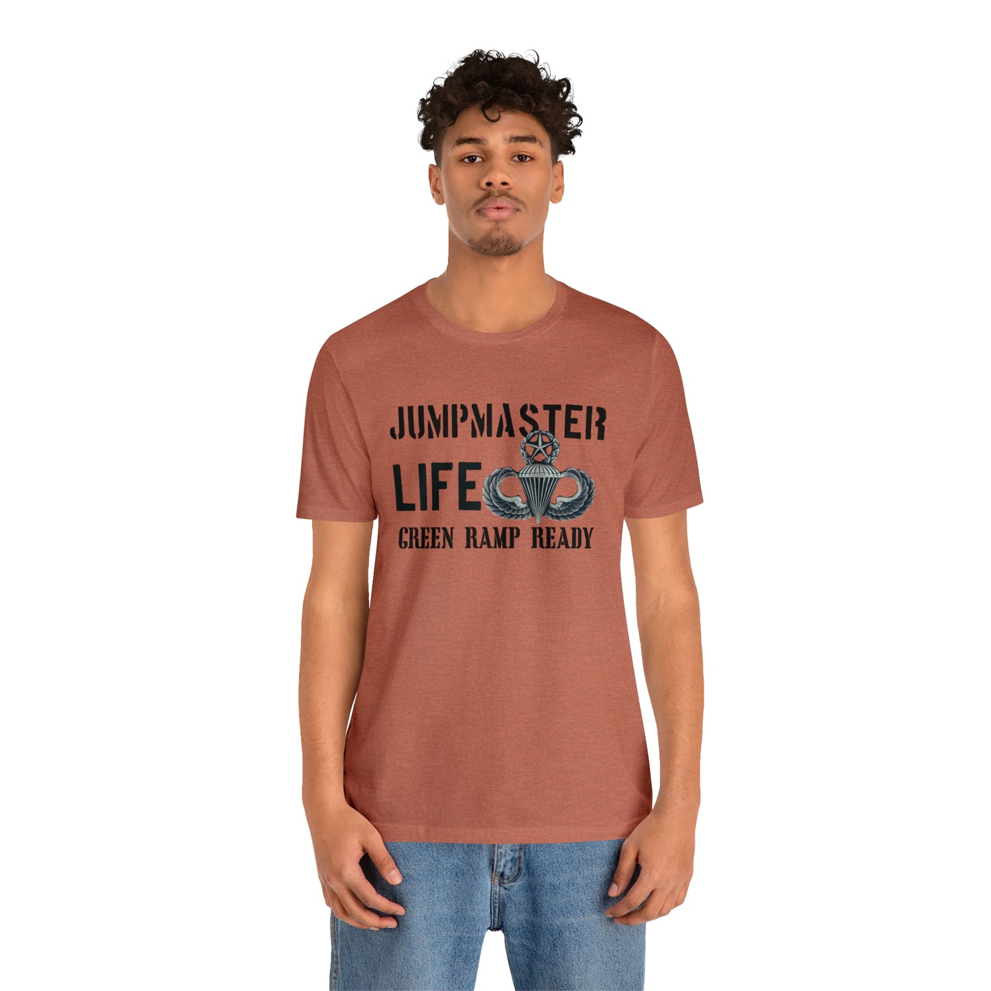 Jumpmaster Life Green Ramp Ready T-shirt Unisex Jersey Short Sleeve Tee